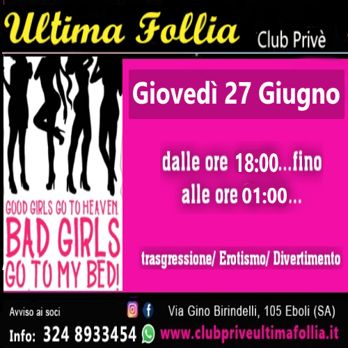 Giovedì 27 Giugno: Bad Girls