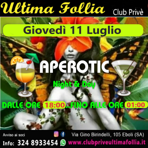 Giovedì 11 Luglio: Aperotic Night & Day