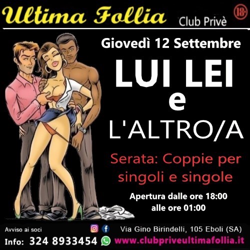 Giovedì 12 Settembre: Lui Lei & L’Altro/A