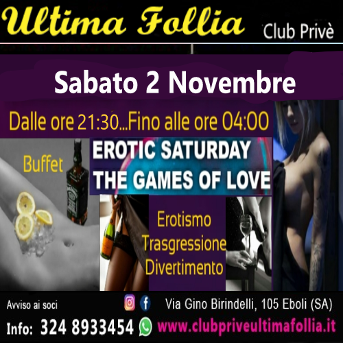 Sabato 2 Novembre: Erotic Saturday ( The Games of Love)