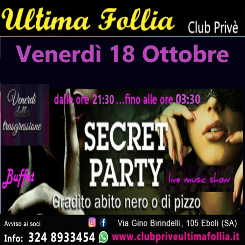 Venerdì 18 Ottobre: Secret Party