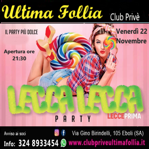 Venerdì 22 Novembre: Lecca Lecca Party