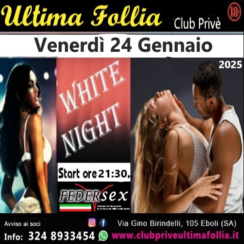 Venerdì 24 Gennaio: White Night