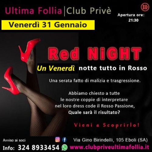 Venerdì 31 Gennaio: Red Night