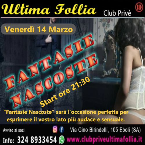 Venerdì 14 Marzo: Fantasie Nascoste